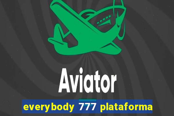 everybody 777 plataforma